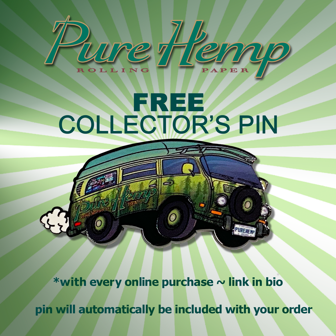 Free Pure Hemp Collectors Pin With Every Online Order.
